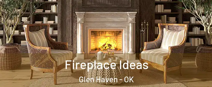 Fireplace Ideas Glen Haven - OK