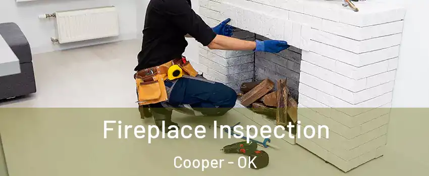 Fireplace Inspection Cooper - OK