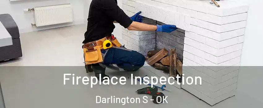 Fireplace Inspection Darlington S - OK