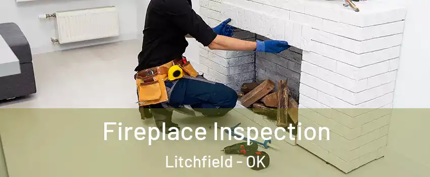 Fireplace Inspection Litchfield - OK
