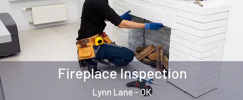 Fireplace Inspection Lynn Lane - OK