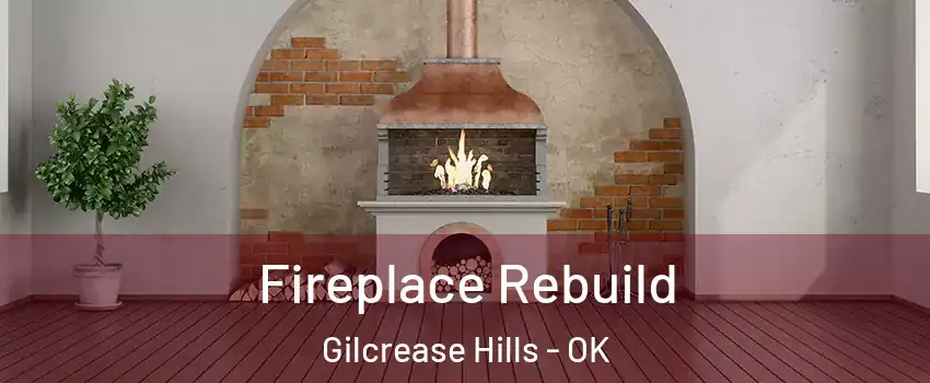 Fireplace Rebuild Gilcrease Hills - OK