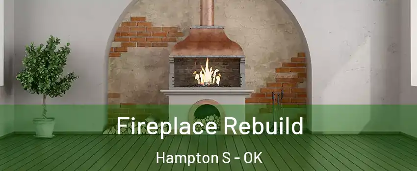 Fireplace Rebuild Hampton S - OK