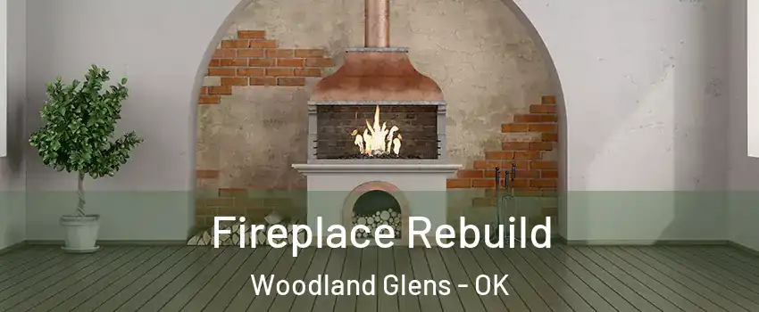 Fireplace Rebuild Woodland Glens - OK