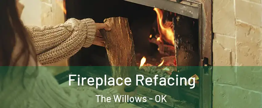 Fireplace Refacing The Willows - OK