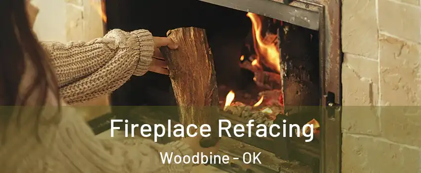 Fireplace Refacing Woodbine - OK