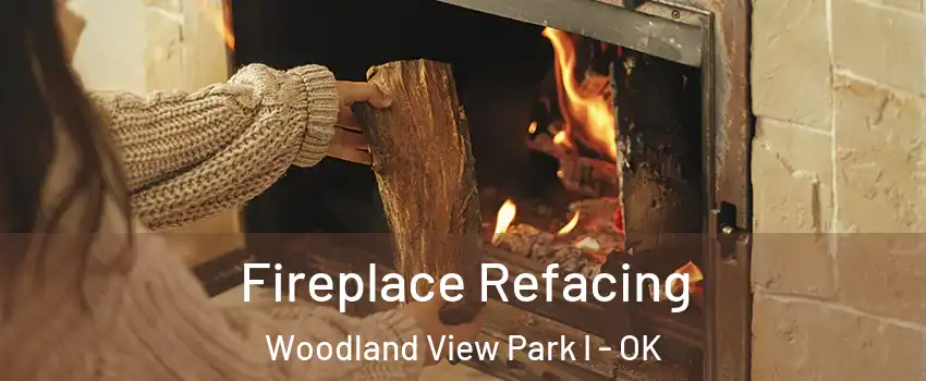 Fireplace Refacing Woodland View Park I - OK