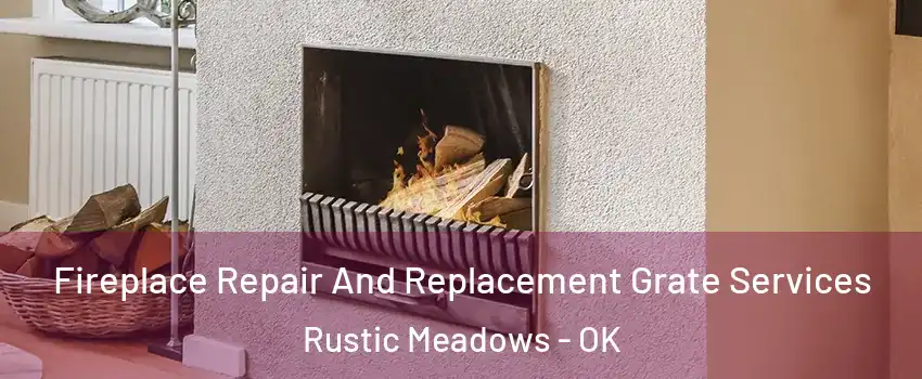 Fireplace Repair And Replacement Grate Services Rustic Meadows - OK