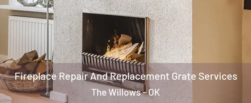 Fireplace Repair And Replacement Grate Services The Willows - OK
