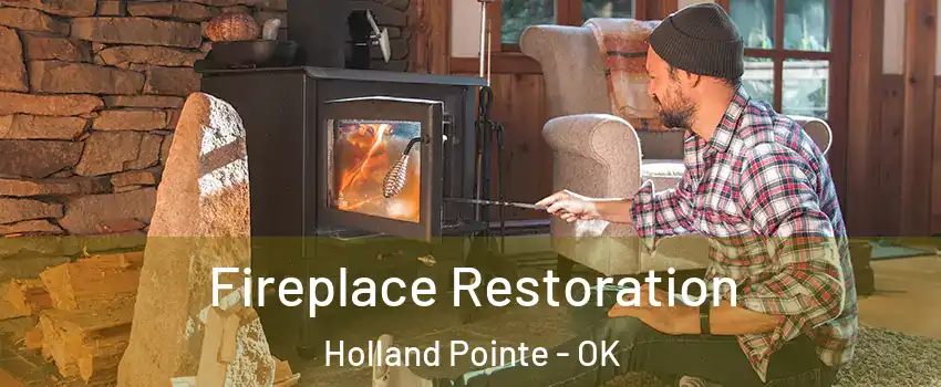 Fireplace Restoration Holland Pointe - OK