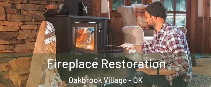 Fireplace Restoration Oakbrook Village - OK
