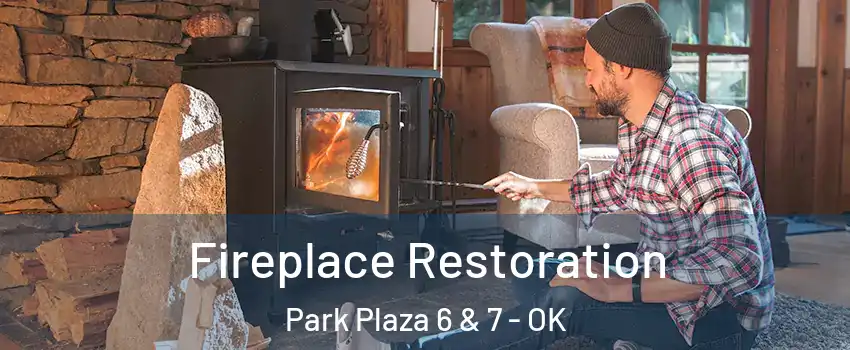 Fireplace Restoration Park Plaza 6 & 7 - OK