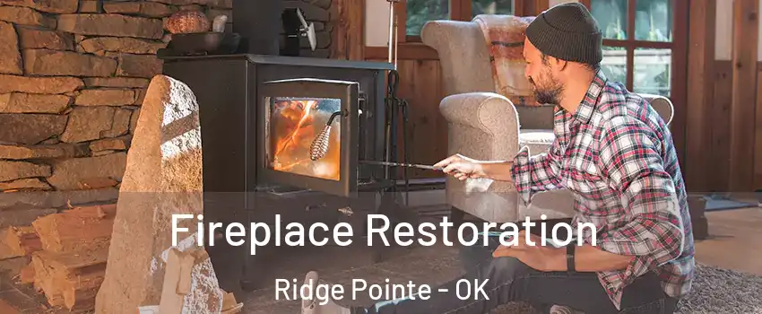 Fireplace Restoration Ridge Pointe - OK