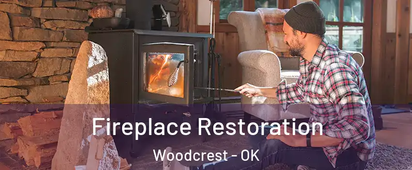 Fireplace Restoration Woodcrest - OK
