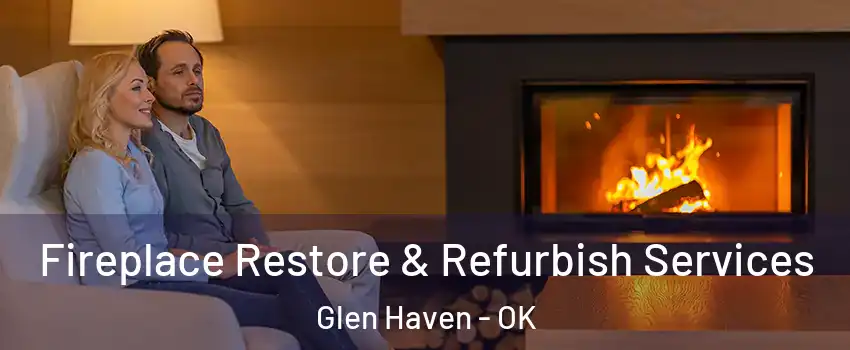Fireplace Restore & Refurbish Services Glen Haven - OK