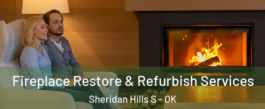 Fireplace Restore & Refurbish Services Sheridan Hills S - OK