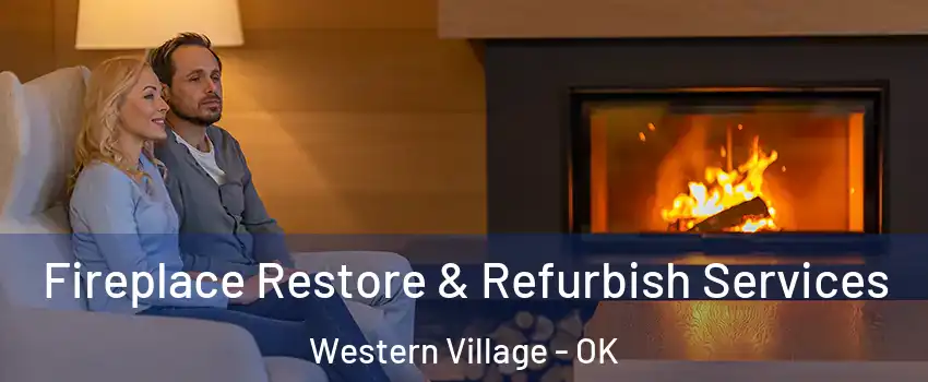 Fireplace Restore & Refurbish Services Western Village - OK