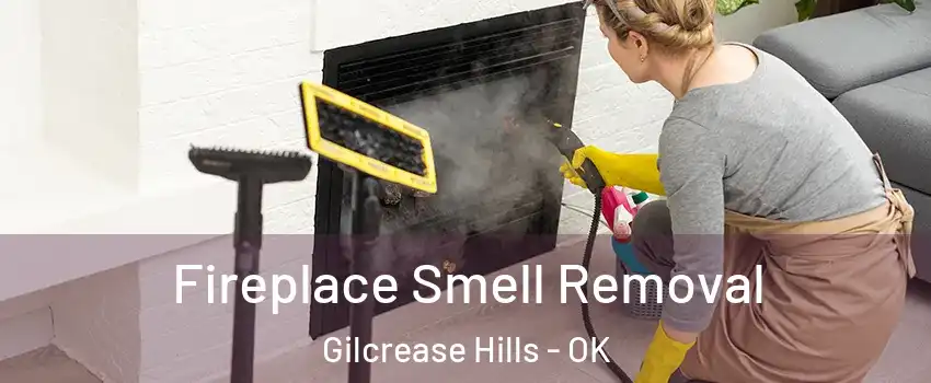 Fireplace Smell Removal Gilcrease Hills - OK