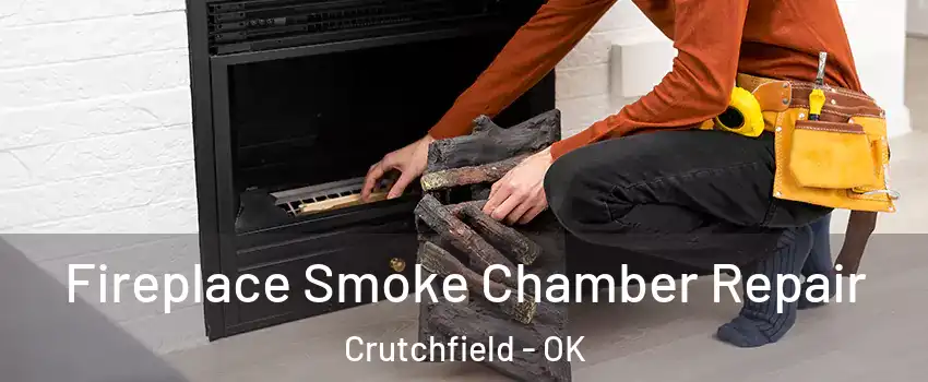 Fireplace Smoke Chamber Repair Crutchfield - OK