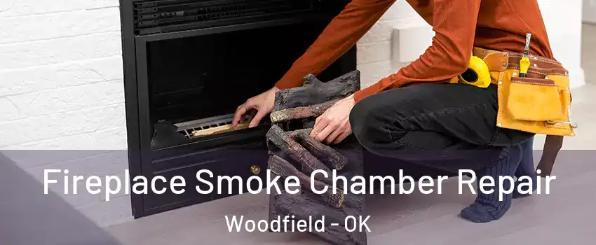 Fireplace Smoke Chamber Repair Woodfield - OK
