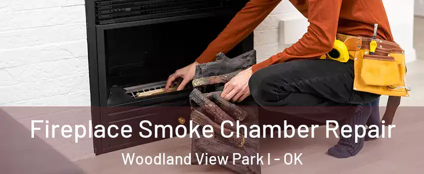 Fireplace Smoke Chamber Repair Woodland View Park I - OK