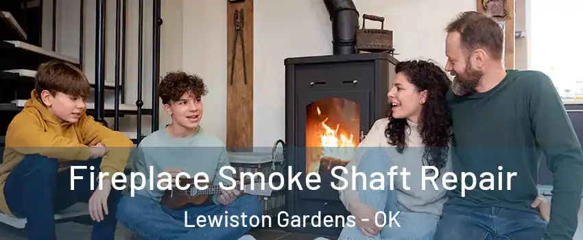 Fireplace Smoke Shaft Repair Lewiston Gardens - OK