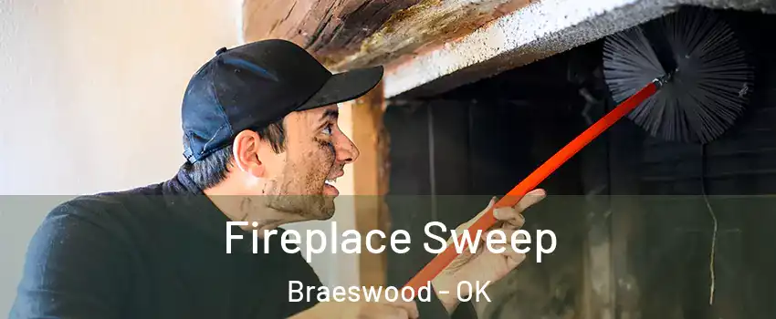 Fireplace Sweep Braeswood - OK