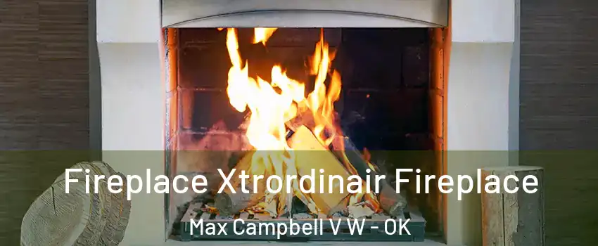 Fireplace Xtrordinair Fireplace Max Campbell V W - OK