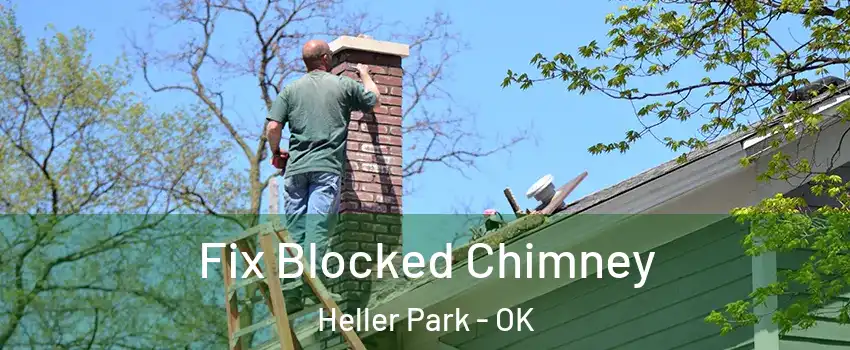 Fix Blocked Chimney Heller Park - OK