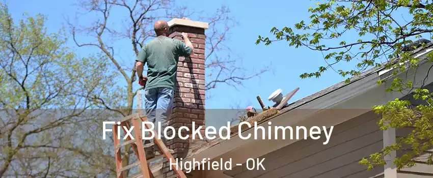 Fix Blocked Chimney Highfield - OK