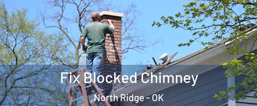 Fix Blocked Chimney North Ridge - OK