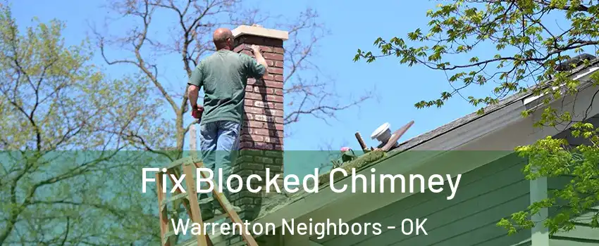 Fix Blocked Chimney Warrenton Neighbors - OK