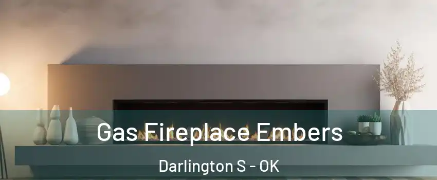 Gas Fireplace Embers Darlington S - OK