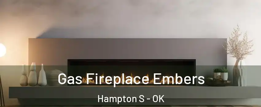 Gas Fireplace Embers Hampton S - OK