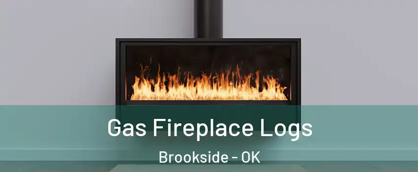 Gas Fireplace Logs Brookside - OK