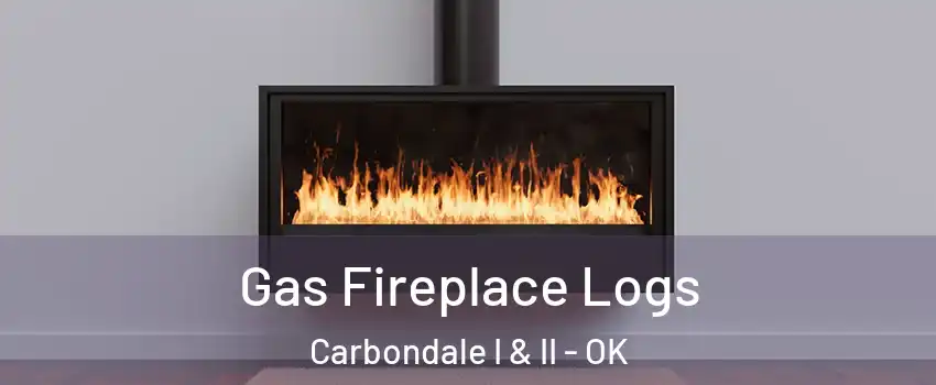 Gas Fireplace Logs Carbondale I & II - OK