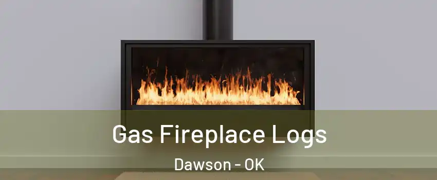Gas Fireplace Logs Dawson - OK