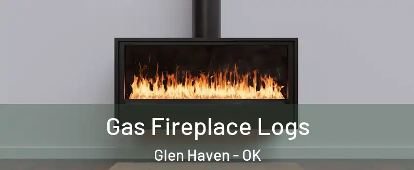 Gas Fireplace Logs Glen Haven - OK