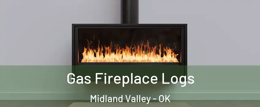 Gas Fireplace Logs Midland Valley - OK