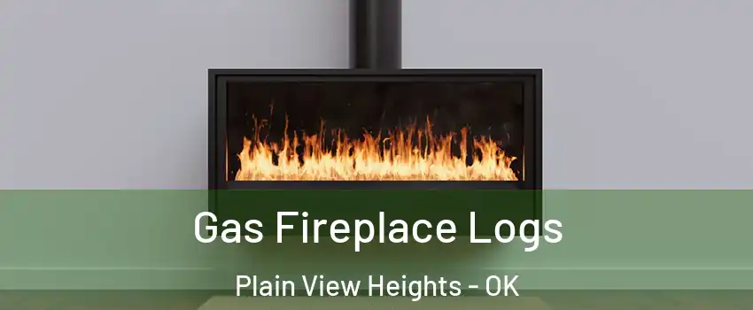 Gas Fireplace Logs Plain View Heights - OK