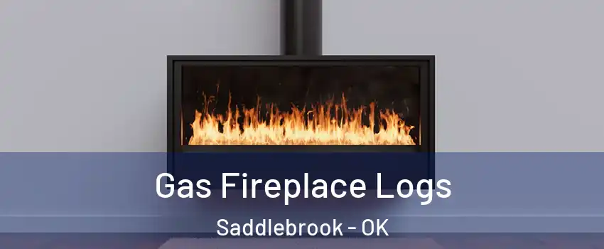 Gas Fireplace Logs Saddlebrook - OK