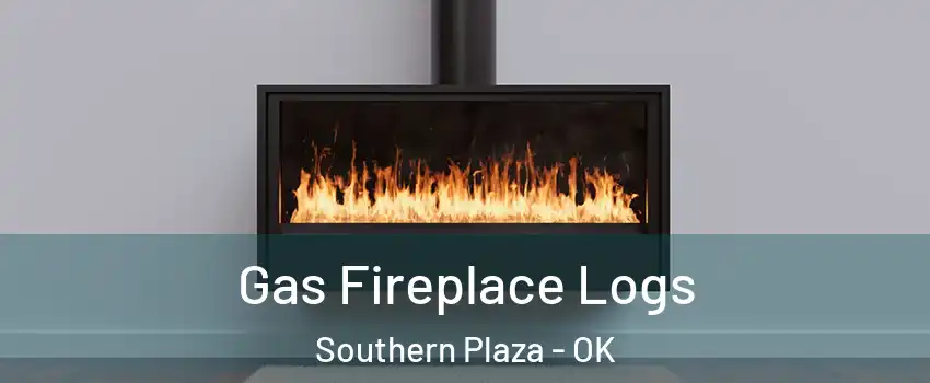Gas Fireplace Logs Southern Plaza - OK