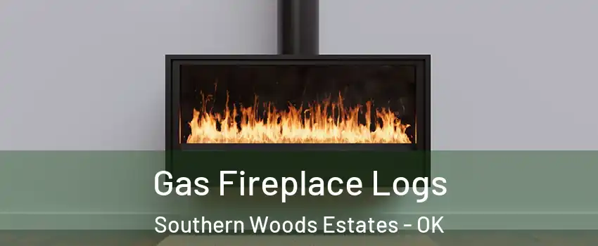 Gas Fireplace Logs Southern Woods Estates - OK