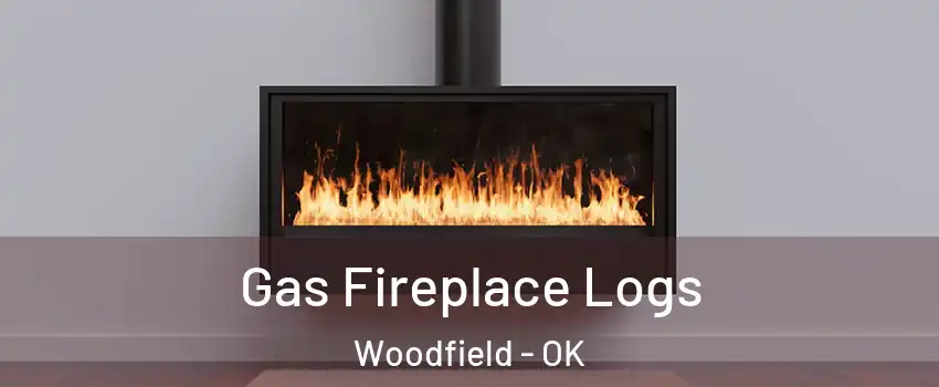 Gas Fireplace Logs Woodfield - OK