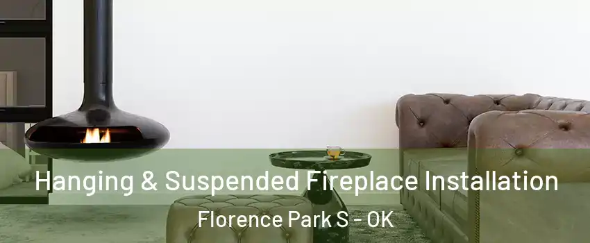 Hanging & Suspended Fireplace Installation Florence Park S - OK
