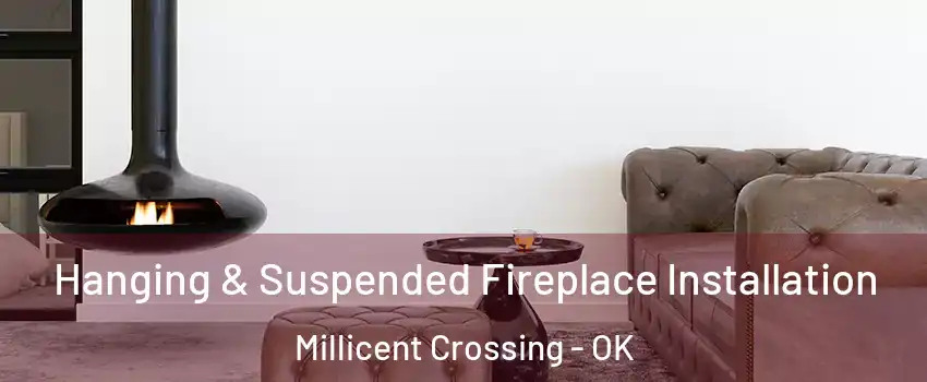 Hanging & Suspended Fireplace Installation Millicent Crossing - OK