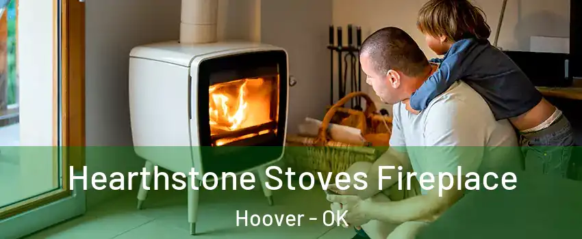 Hearthstone Stoves Fireplace Hoover - OK