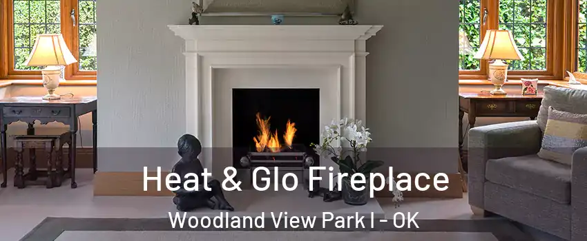 Heat & Glo Fireplace Woodland View Park I - OK