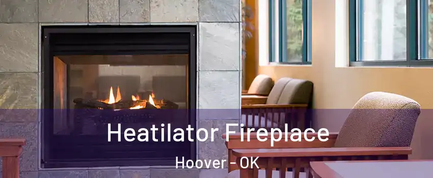 Heatilator Fireplace Hoover - OK