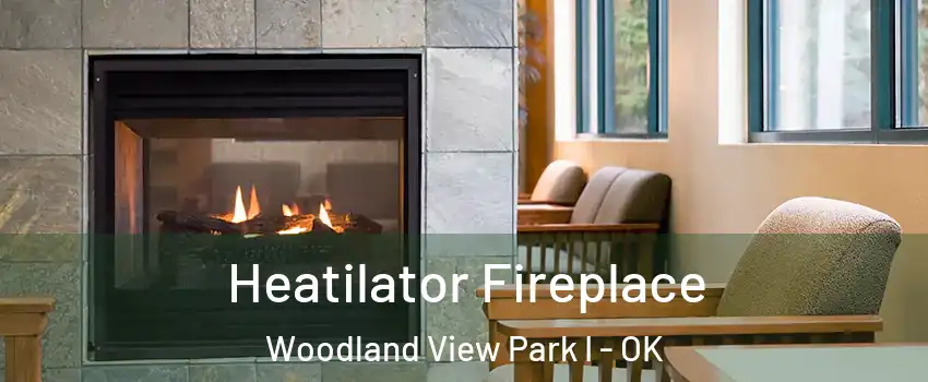 Heatilator Fireplace Woodland View Park I - OK